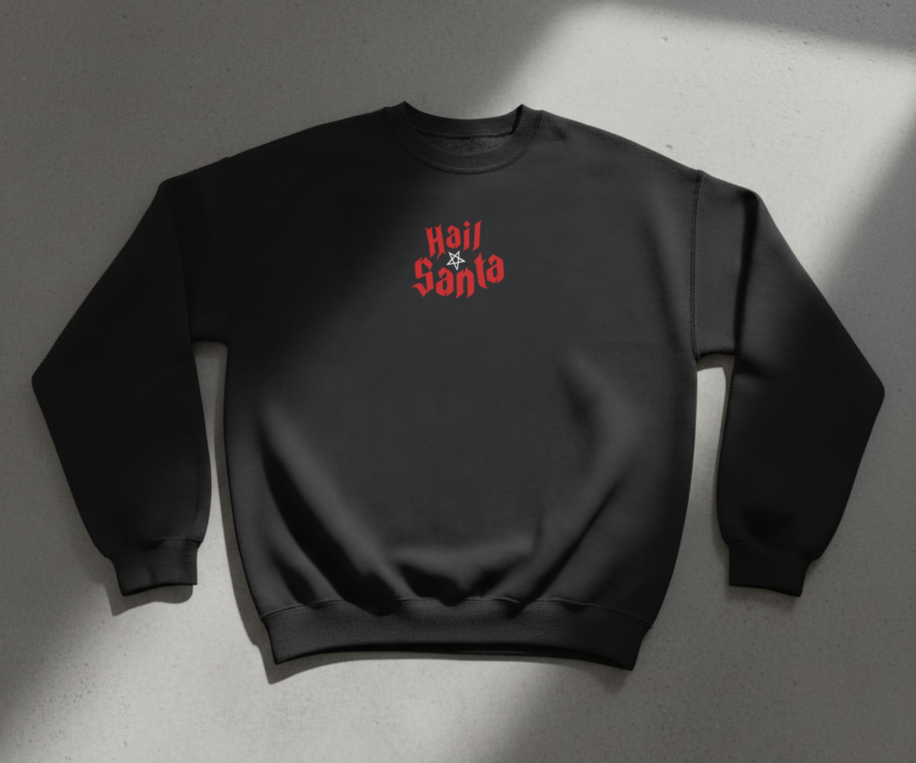 Hail Santa Sweatshirt