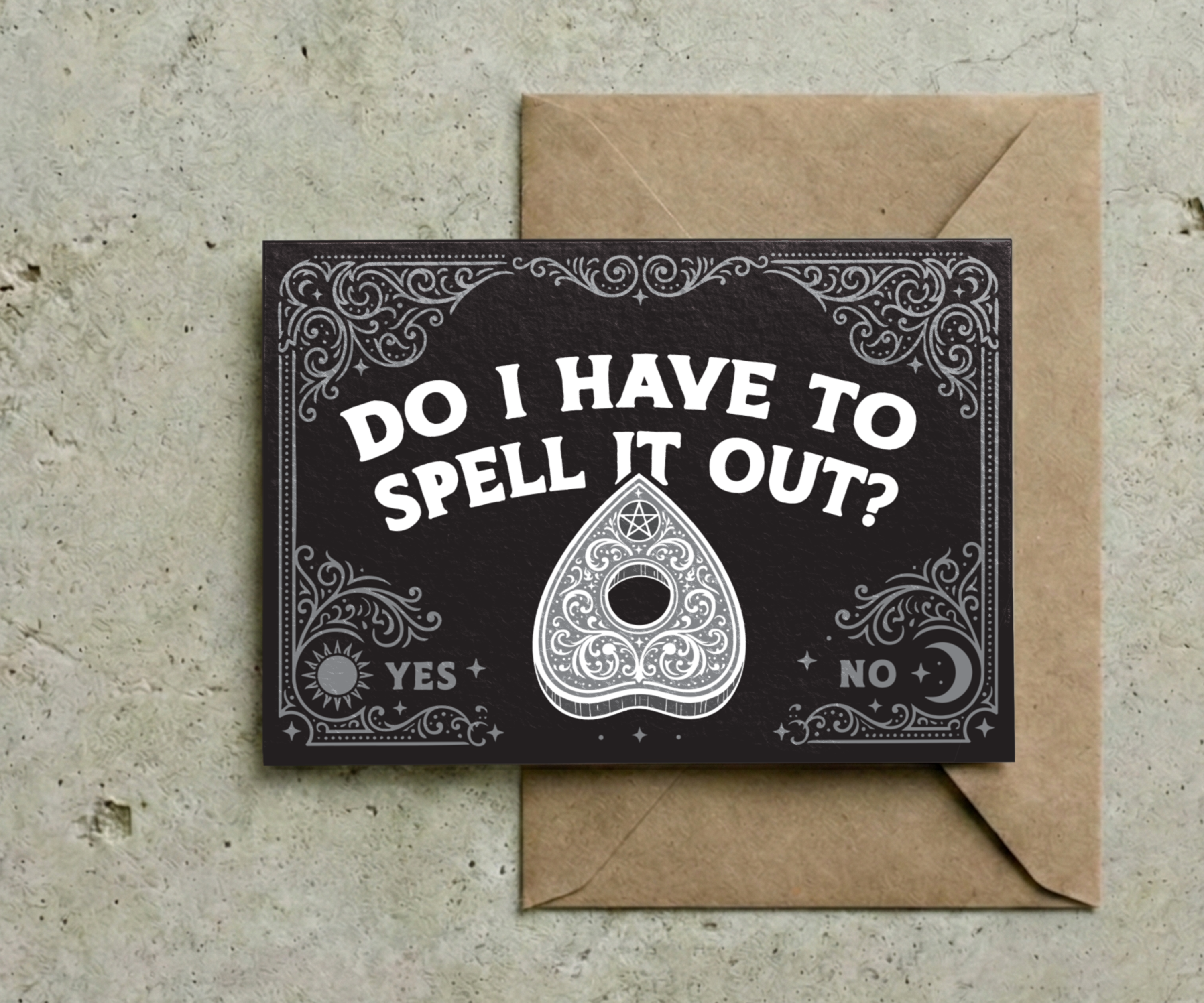 Do I Have To Spell It Out? Ouija Board Card