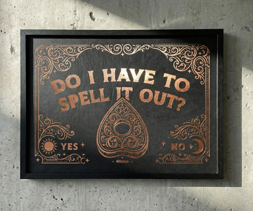 Do I Have To Spell It Out?